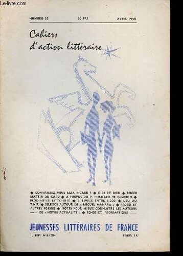 Cahiers D Action Littéraire N°22 Avril 1958 - Connaissez Vous Max Picard ? - Gide Et Dieu - Roger Martin Du Gard - À Propos Du P.Teilhard De Chardin - Bloc Notes Littéraire - 3 Livres Entre 1000 - Ubu(...)
