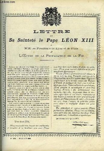 Les Missions Catholiques N° 1363 - Lettre De Sa Sainteté Le Pape Léon Xiii A Mm. Les Présidents De Lyon Et De Paris De L Oeuvre De La Propagation De La Foi, Athabaska-Mackensie, Une Tournée Dans Les(...)