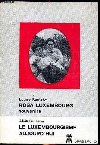 Rosa Luxembourg Souvenirs, Le Luxembourg D Aujourd Hui