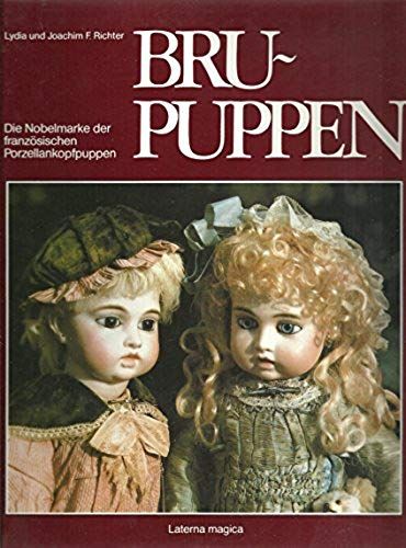 Lydia And Joachim F. Richter Bru-Puppen
