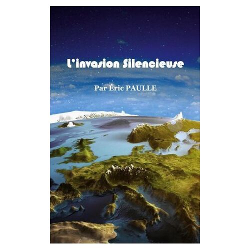 L'invasion Silencieuse