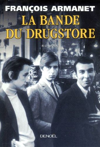 La Bande Du Drugstore