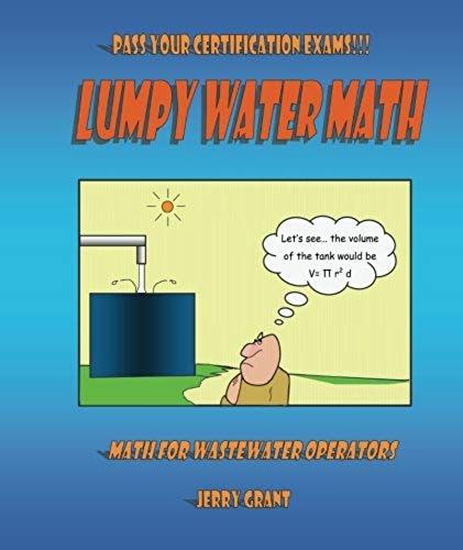Lumpy Water Math: Math For Wastewater Operators