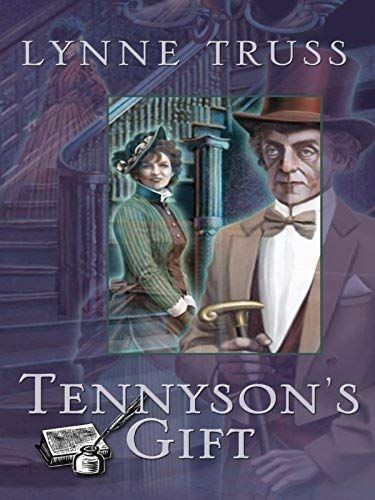 Tennyson's Gift: Stories From The Lynne Truss Omnibus, Book 2