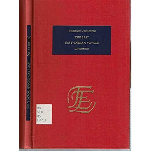 The Last East-Indian Voyage (The English Experience, Its Record In Early Printed Books Published In Facsimile)