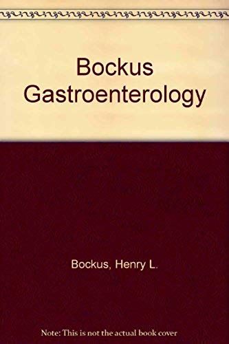 Bockus Gastroenterology: V. 2