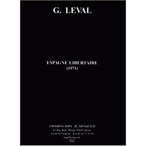 Espagne Libertaire (1936-1939)