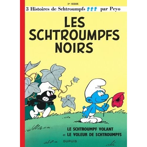 Les Schtroumpfs - Tome 1 - Les Schtroumpfs Noirs - Le Schtroumpf Volant - Le Voleur De Schtroumpfs