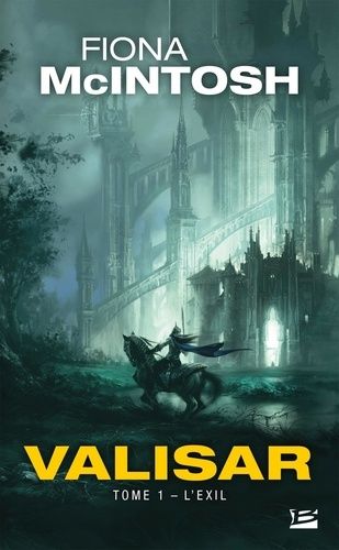 La Trilogie Valisar - Tome 1 - L'exil