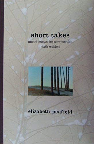 Short Takes: Model Essays For Composition