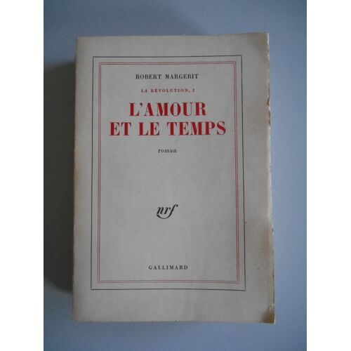 L'amour Et Le Temps La Révolution T1 / Robert Margerit / Réf58940