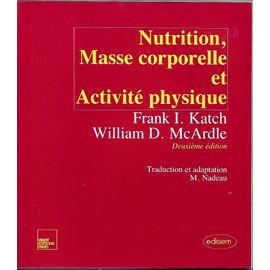 Nutrition Masse Corporelle Et Activité Physique- 2ème Édition