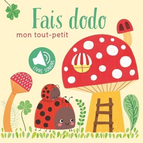 Fais Dodo Mon Tout-Petit