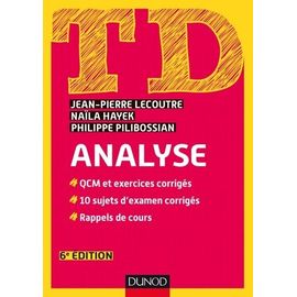 Td Analyse - Qcm Et Exercices Corrigés, 10 Sujets D'examen Corrigés, Rappel De Cours
