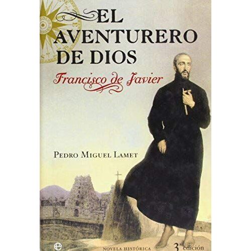 Lamet Moreno, P: Aventurero De Dios : Francisco De Javier