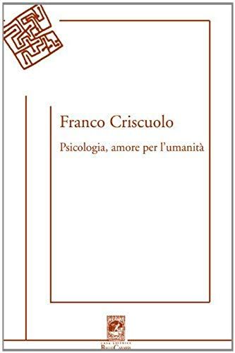 Criscuolo, F: Psicologia, Amore Per L'umanità