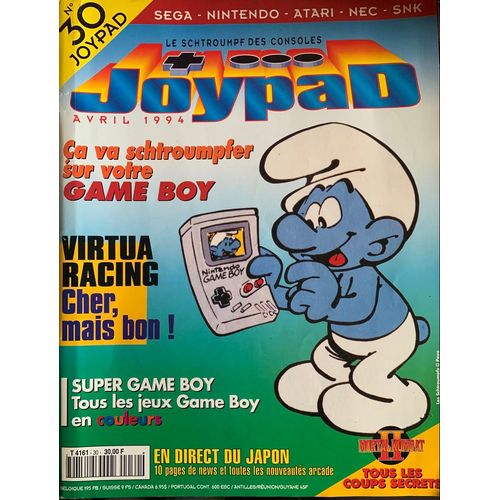 Joypad - Le Mag Des Consoles - No : 30 - Avril 1994- Séga- Nintendo - Atari- Nec - Snk -  Magazine  D’Infos ( Et De Trucs ) Jeux Vidéos - 