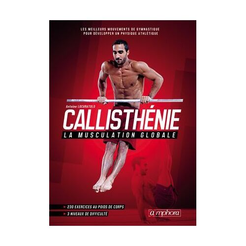 Callisthénie - La Musculation Globale