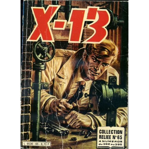 X-13 Collection Reliée N° 65 (N° 392 Au 395)