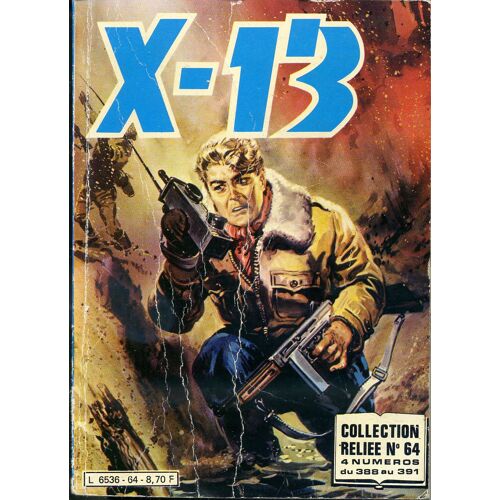 X-13 Collection Reliée N° 64 (N° 388 Au 391)