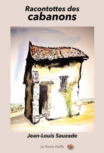 Racontottes Des Cabanons