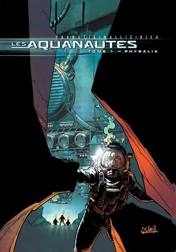 Les Aquanautes Tome 1 - Physalia