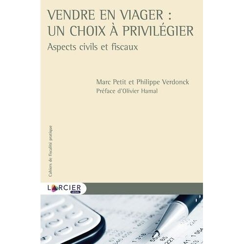 Vendre En Viager : Un Choix À Privilégier - Aspects Civils Et Fiscaux