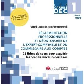Réglementation Professionnelle Et Déontologie De L'expert-Comptable Et Du Commissaire Aux Comptes - 23 Fiches De Cours Pour Acquérir Les Connaissances Nécessaires
