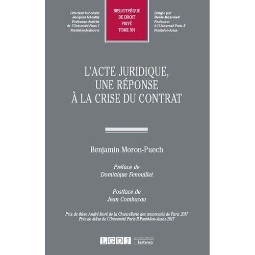 L'acte Juridique - Une Réponse À La Crise Du Contrat