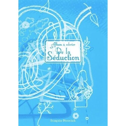 De La Séduction - Album À Colorier