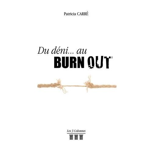 Du Déni - Au Burn Out