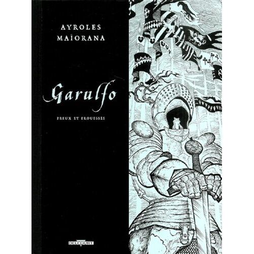 Garulfo Tome 5 - Preux Et Prouesses - Édition De Luxe
