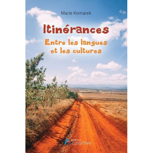Itinérances - Entre Les Langues Et Les Cultures