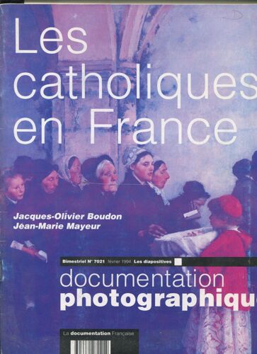Documentation Photographique N°7021, Février 1994, Les Diapositives - Les Catholiques En France