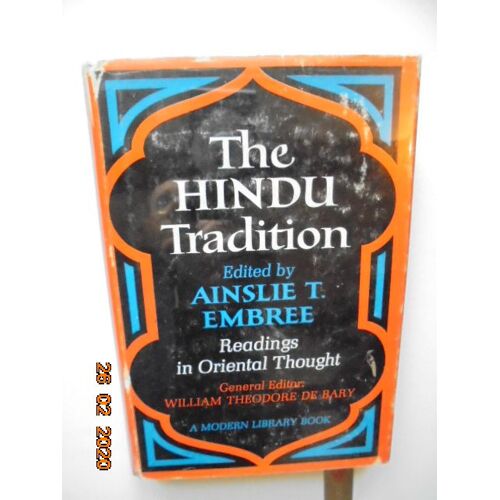 Hindu Tradition: Readings In Oriental Thought