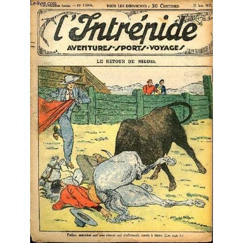 L Intrépide - N° 1296 - 23 Juin 1935 - Le Retour De Miguel Par Armand Hantis
