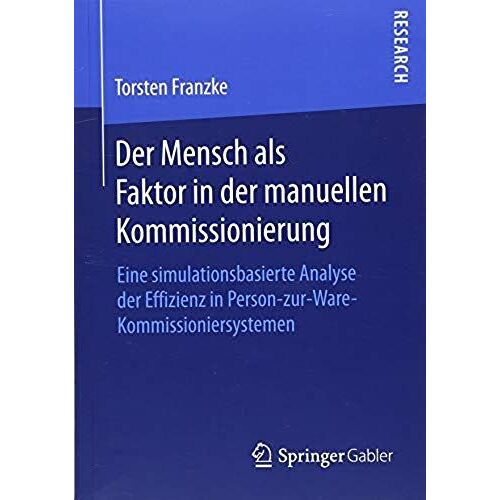 Der Mensch Als Faktor In Der Manuellen Kommissionierung