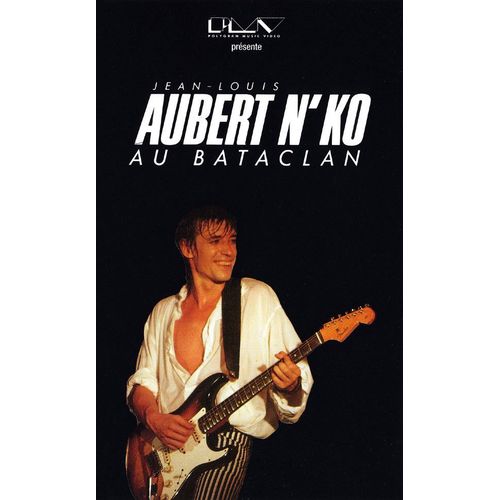 Jean-Louis Aubert : Aubert'ko Au Bataclan