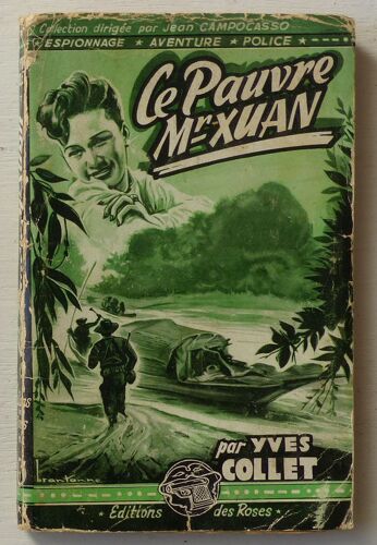 Ce Pauvre Monsieur Xuan (Collection 'espionnage Aventures Police (Dirigée Par Jean Campocasso)' N°15)