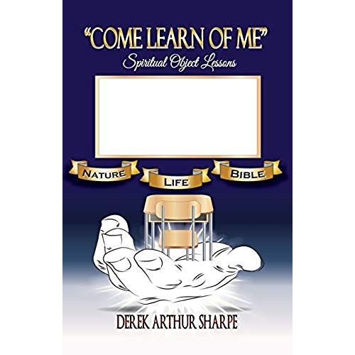 Come Learn Of Me