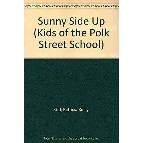 Sunny Side Up (Kids Of The Polk Street School)