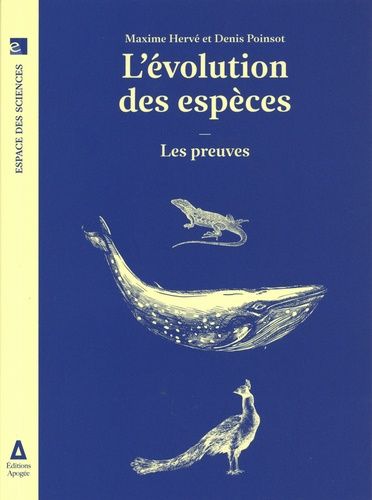 L'évolution Des Espèces - Les Preuves