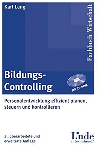 Bildungs-Controlling: Personalentwicklung Effizienz Planen, Steuern Und Kontrollieren