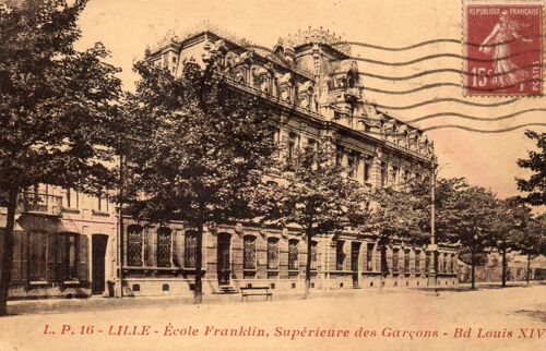 Carte Postale Ancienne - 16 - Lille - Ecole Franklin, Supérieure Des Garçons - Bd Louis Xiv