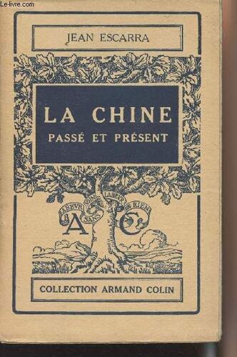 La Chine Passé Et Présent - Collection Armand Colin N°202 -2e Édition