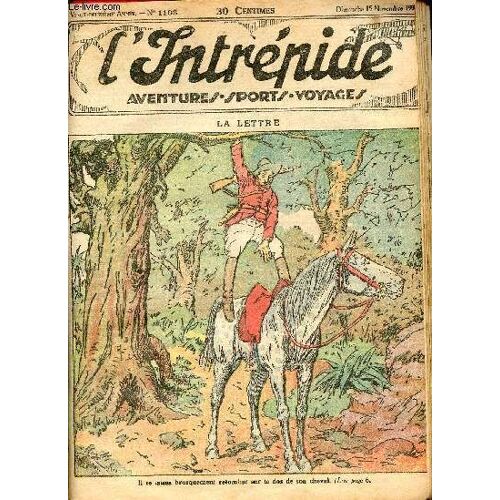 L Intrépide - N° 1108 - 15 Novembre 1931 - La Lettre Par Jacques Diamant