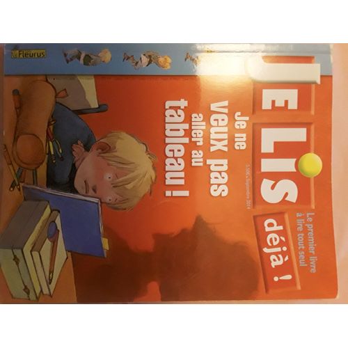 Je Lis Déjà Je Ne Veux Pas Aller Au Tableau !