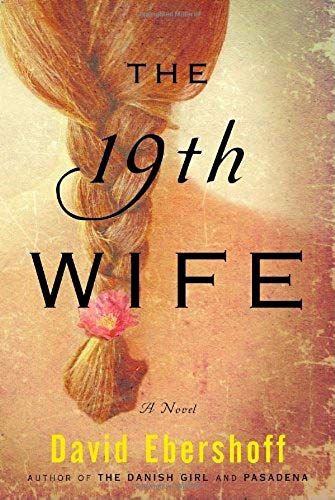 The 19th Wife: A Novel