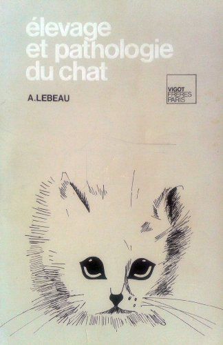 Elevage Et Pathologie Du Chat