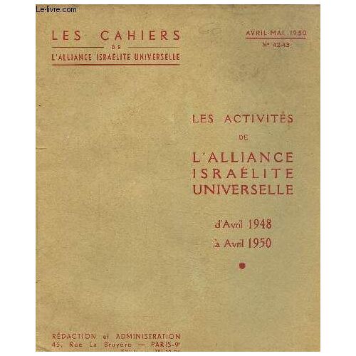 Les Activités De L Alliance Israélite Universelle. Avril Mai 1950 N° 42-43